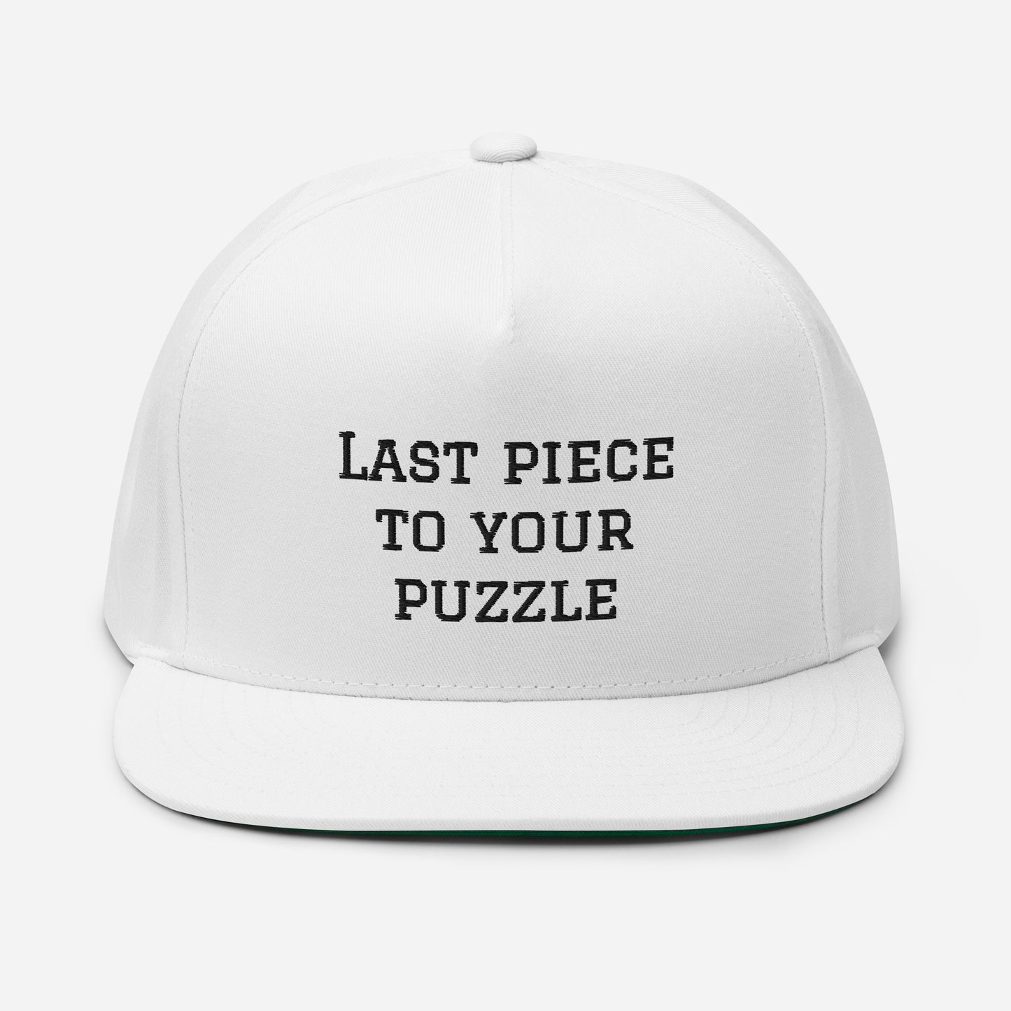 Last Piece To Your Puzzle Flat Bill Cap