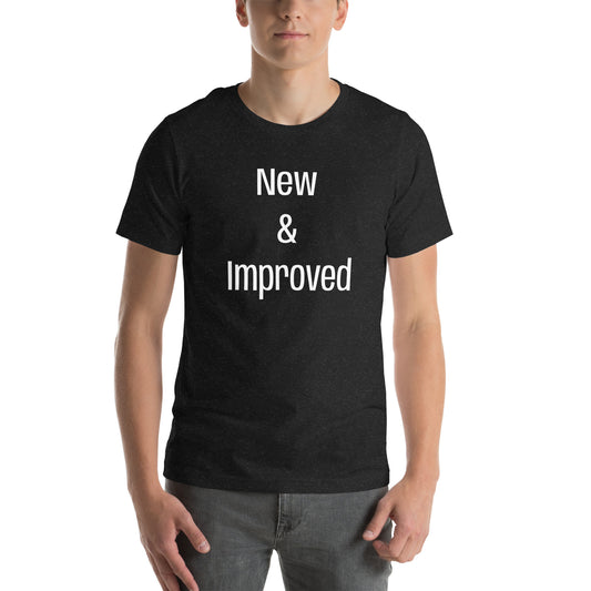 New & Improved Unisex t-shirt