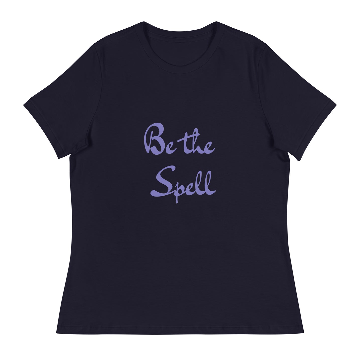 Be the Spell Women's Relaxed T-Shirt